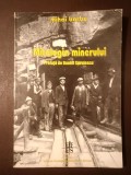 Marian Boboc - Come back, Valea Jiului! 1001 de știri despre... + Mihai Barbu - Mitologia mineritului (volum dublu)