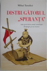 Distrugatorul Speranta sau povestea unui marinar destept si cu noroc (soap opera) ? Mihai Tatulici foto