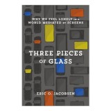 Three Pieces of Glass