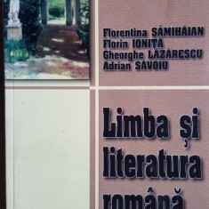 Limba si literatura romana pentru clasa a XI-a- Florentina Samihaian, Florin Ionita