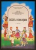 G&uuml;zel Konuşma Manual rar de COMUNICARE in limba TURCA Clasa I 1 (in genul ABECEDAR-ului) Turc Turcesc 132 pag ilustrat 2011 Ed. DIdactica Stare ca nou