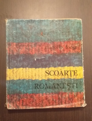 SCOARTE ROMANESTI - MARCELA FOCSA foto