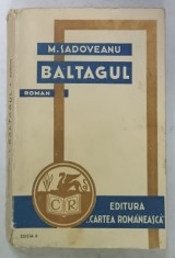 BALTAGUL , roman de M. SADOVEANU , EDITIA A - II -A , 1930 foto