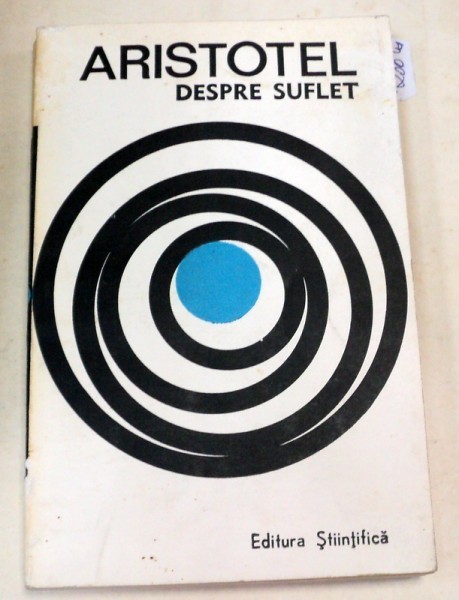 ARISTOTEL - DESPRE SUFLET ,1969