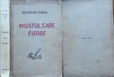 Octavian Goga, Mustul care fierbe, 1927, prima editie