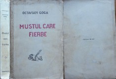 Octavian Goga, Mustul care fierbe, 1927, prima editie
