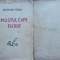 Octavian Goga, Mustul care fierbe, 1927, prima editie