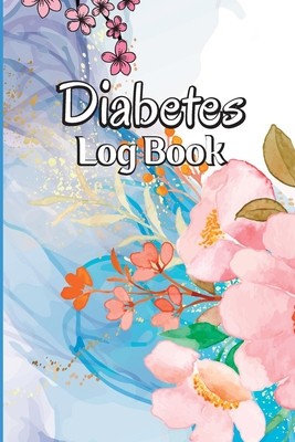 Diabetes Log Book: Blood Sugar Tracker &amp;amp; Level Monitoring, Daily Diabetic Glucose Tracker and Recording Notebook foto