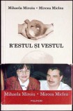 R'ESTUL SI VESTUL-MIHAELA MIROIU, MIRCEA MICLEA-353641