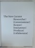 THE NEW CURATOR by COLINE MILLIARD ...JONATHAN WATKINS , 2016