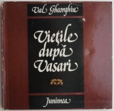 Vietile dupa Vasari - Val Gheorghiu - Studii Literare, Critica Literara