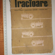 CARTE VECHE TRACTOARE -1963-CIRSTEA EUGEN,CARACIUGIUC GRIGORE,MIHATOIU JEAN