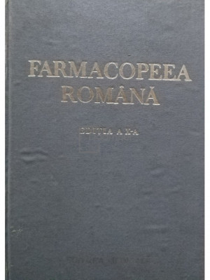 Farmacopeea Romana, editia a X-a (editia 1993) foto