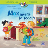 Max merge la școală - Paperback - Christian Tielmann - Didactica Publishing House