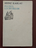 Fluxul lucrurilor - Heinz Kahlau / Traducere de Nina Cassian 1974 volum bilingv, Alta editura