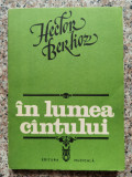In Lumea Cintului - Hector Berlioz ,554420, Muzicala