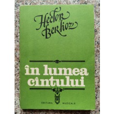 In Lumea Cintului - Hector Berlioz , C180