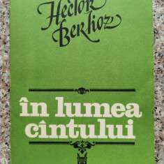In Lumea Cintului - Hector Berlioz ,554420