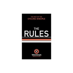 The Rules: The Way of the Cycling Disciple