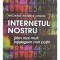 Michael Patrick Lynch - Internetul nostru (Editia: 2017)