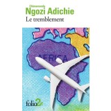 Le tremblement | Chimamanda Ngozi Adichie