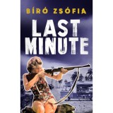 Last Minute - B&iacute;r&oacute; Zs&oacute;fia
