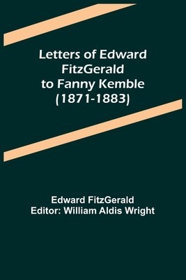 Letters of Edward FitzGerald to Fanny Kemble (1871-1883) foto