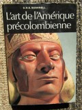 L ART DE L AMERIQUE PRECOLOMBIENNE - G . H . S . BUSHNELL