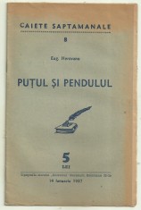 Eug.Herovanu / PUTUL SI PENDULUL - ed.1937 (Caiete Saptamanale) foto