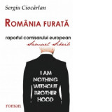 Romania furata, raportul comisarului european - Sergiu Ciocarlan
