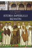 Istoria Imperiului Bizantin - A.a. Vasiliev