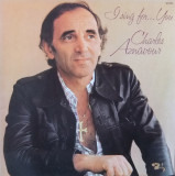 VINIL Charles Aznavour &lrm;&ndash; I Sing For... You (-VG), Pop