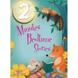 Carte Copii 2-Minute Bedtime Stories, Ilustrata, Varsta 5-8 Ani