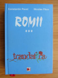 Constantin Pavel - Romii. Trandafira volumul 3 (2012, editie cartonata)