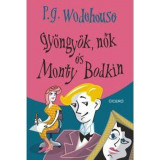 Gy&ouml;ngy&ouml;k, nők &eacute;s Monty Bodkin - P. G. Wodehouse