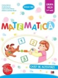 Matematica. Caiet de activitati. Grupa mica. 3-4 ani/Cristina Banica, Amalia Epuran, Luana-Corina Mircea, Adriana-Luminita Musat