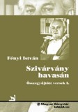 Szivarvany havasan - Osszegyujtott versek | Fenyi Istvan, dacia xxi