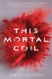 This Mortal Coil | Emily Suvada