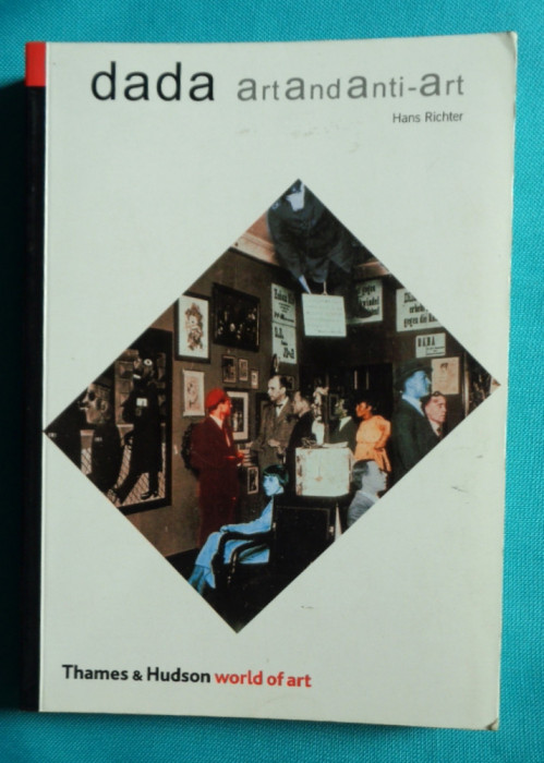 Hans Richter &ndash; Dada art and anti art ( cu dedicatie si autograf traducator )