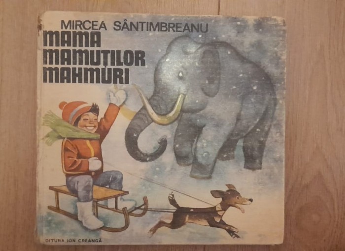 Mama mamutilor mahmuri -Mircea Santimbreanu