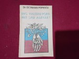 Valeriu Popa. Mit sau adevăr? &ndash; Dr. Octavian Popescu (6)