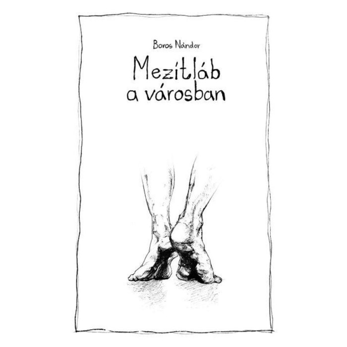 Mez&iacute;tl&aacute;b a v&aacute;rosban - Boros N&aacute;ndor