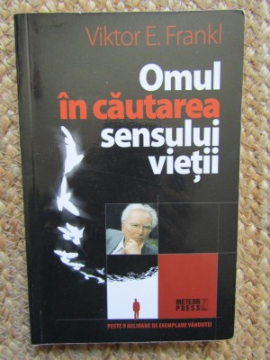 Omul &amp;icirc;n căutarea sensului vieții - Viktor E. Frankl foto