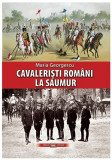 Cavaleristi romani la Saumur | Maria Georgescu, Militara