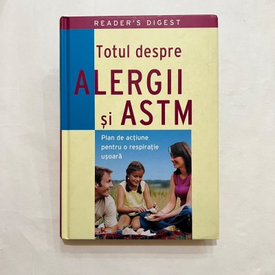 Reader`s Digest - Totul despre alergii si astm foto