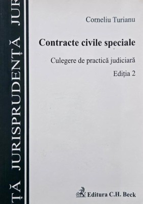 Contracte civile speciale. Culegere de practica judiciara - Corneliu Turianu foto