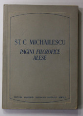 ST. C. MIHAILESCU - PAGINI FILOZOFICE ALESE , 1955 foto