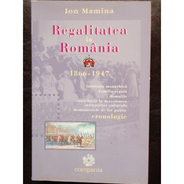 REGALITATEA IN ROMANIA - ION MAMINA