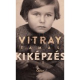 Kik&eacute;pz&eacute;s - Vitray Tam&aacute;s