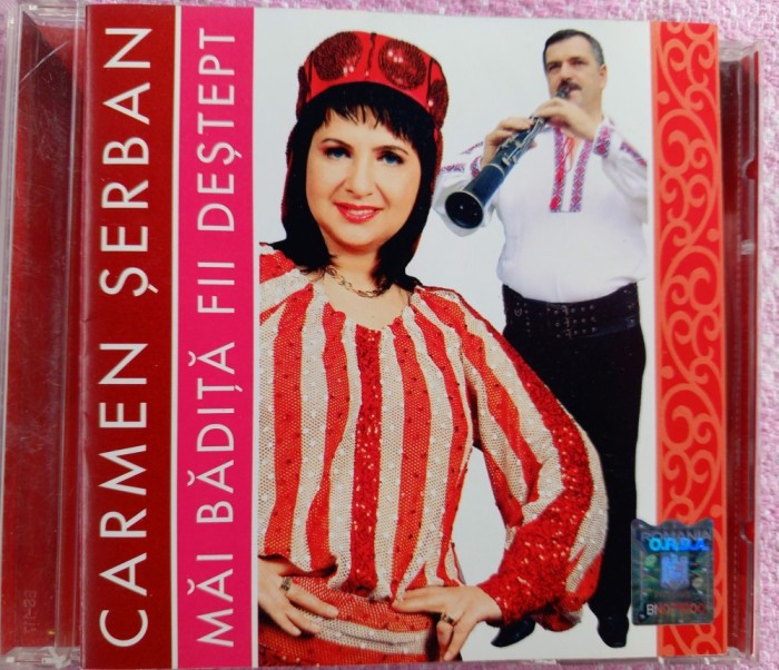 CD ORIGINAL - CARMEN SERBAN - MAI BADITA FII DESTEPT, 2008